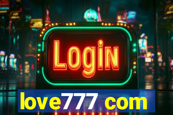 love777 com